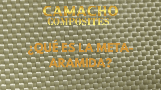 ¿Qué es la Meta Aramida? - CAMACHO COMPOSITES